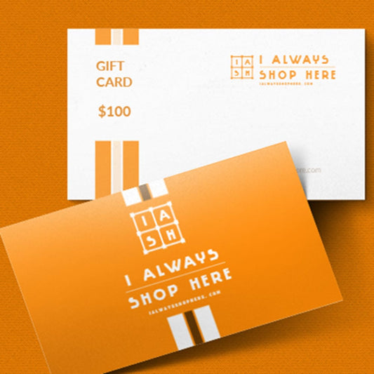 I Always Shop Here Gift Card $10, $25, $50 or $100 each