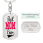 "Best Mom Ever" Dog Tag Key Chain - Engraving Option!
