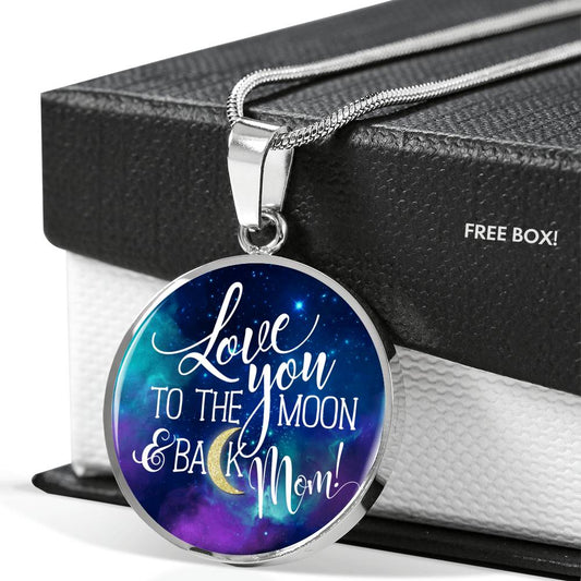 Love Mom To The Moon Circle Luxury Necklace - Engraving & Gold Options!