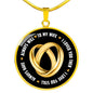Will Always Love My Wife Circle Luxury Necklace - Engraving & Gold Options!