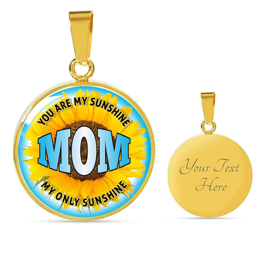 Mom - My Sunshine Circle Luxury Necklace - Engraving & Gold Options!