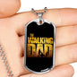 "The Walking Dad" Dog Tag And Chain - Engraving & Gold Options!