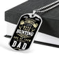 "What Dad Loves More Than Hunting" - Dog Tag And Chain - Engraving & Gold Options!