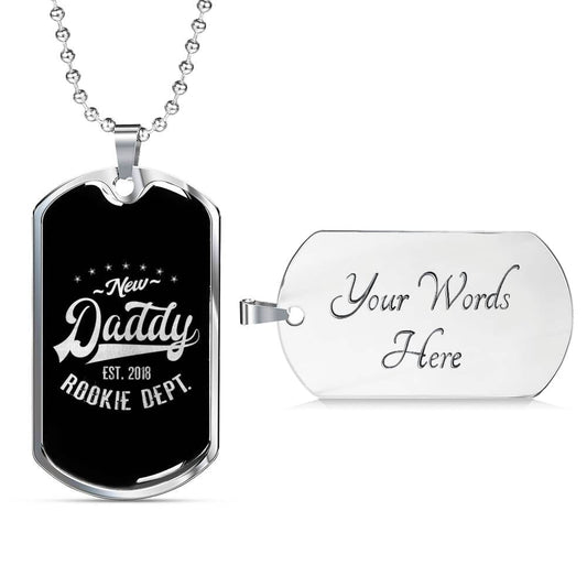 "New Daddy Rookie" Dog Tag And Chain - Engraving & Gold Options!