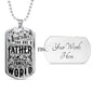 "To The World You Are Father" - Dog Tag And Chain - Engraving & Gold Options!