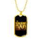"The Walking Dad" Dog Tag And Chain - Engraving & Gold Options!