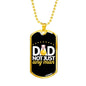 "Dad Not Just Any Man" Dog Tag And Chain - Engraving & Gold Options!