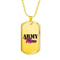 "Army Mom" Dog Tag And Chain - Engraving & Gold Options!