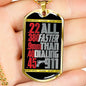 "Faster Than 911" Dog Tag And Chain - Engraving & Gold Options!