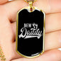 "New Daddy" Dog Tag And Chain - Engraving & Gold Options!