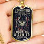 "If People Would Raise Their Kids Right" - Dog Tag And Chain - Engraving & Gold Options!
