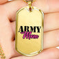 "Army Mom" Dog Tag And Chain - Engraving & Gold Options!