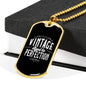 "Vintage - Aged to Perfection" Dog Tag And Chain - Engraving & Gold Options!