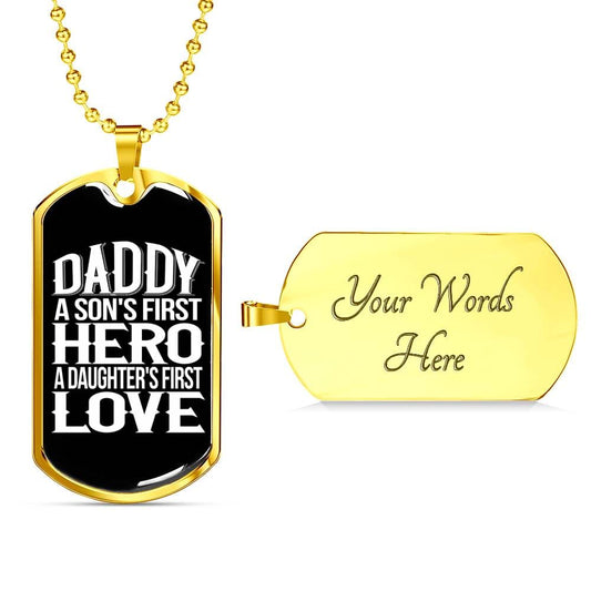 "Dad - Son's Hero - Daughter's Love" Dog Tag And Chain - Engraving & Gold Options!