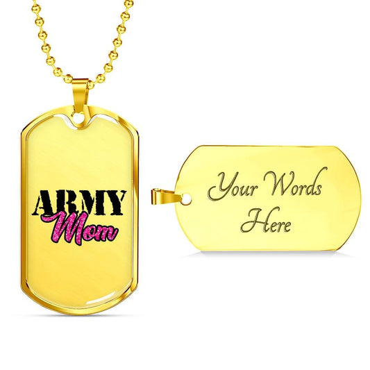 "Army Mom" Dog Tag And Chain - Engraving & Gold Options!