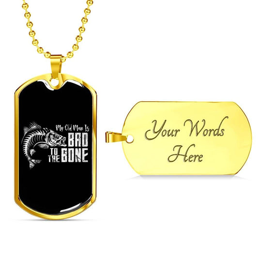 "Bad To The Bone" Dog Tag And Chain - Engraving & Gold Options!