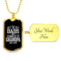 "Best Dads Promoted To Grandpa" Dog Tag And Chain - Engraving & Gold Options!
