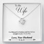 To My Wife - God Blessed - Love Knot Necklace - Lighted Mahogany Style Box Option