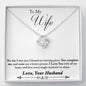 To My Wife - Complete Me - Love Knot Necklace - Lighted Mahogany Style Box Option
