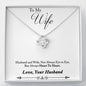 To My Wife - Heart To Heart - Love Knot Necklace - Lighted Mahogany Style Box Option