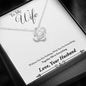To My Wife - Everything Together - Love Knot Necklace - Lighted Mahogany Style Box Option