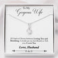 To Gorgeous Wife - Last Breath - Alluring Beauty Necklace - Lighted Mahogany Style Box Option