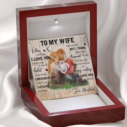 To My Wife - Love - Love Knot Necklace - Lighted Mahogany Style Box Option