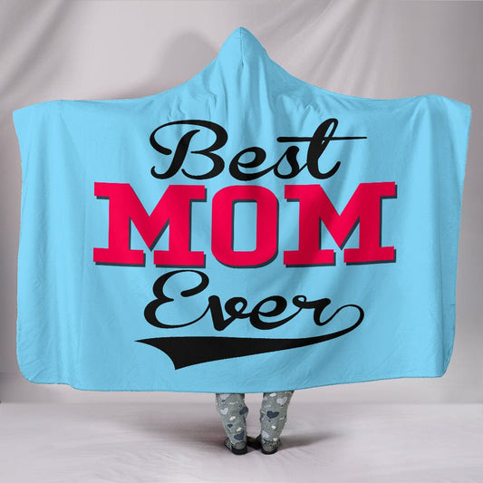 Best Mom Ever Hooded Blanket