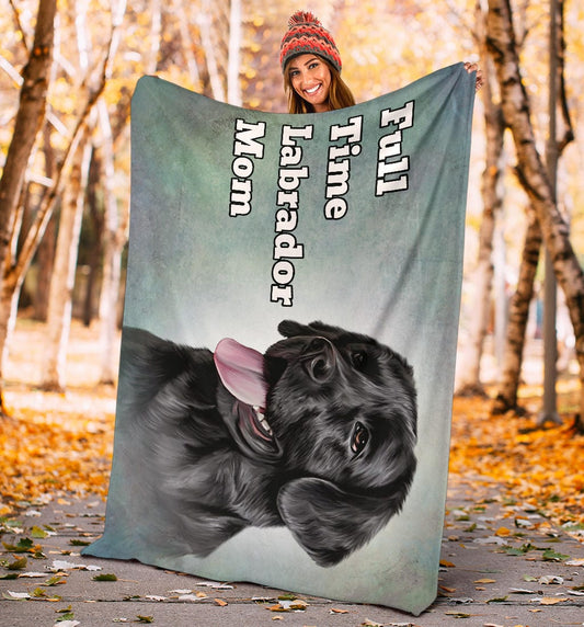 Full Time Labrador Mom Premium Fleece Blanket