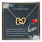 My Future Wife - Love Always - Interlocking Hearts - Love Necklace