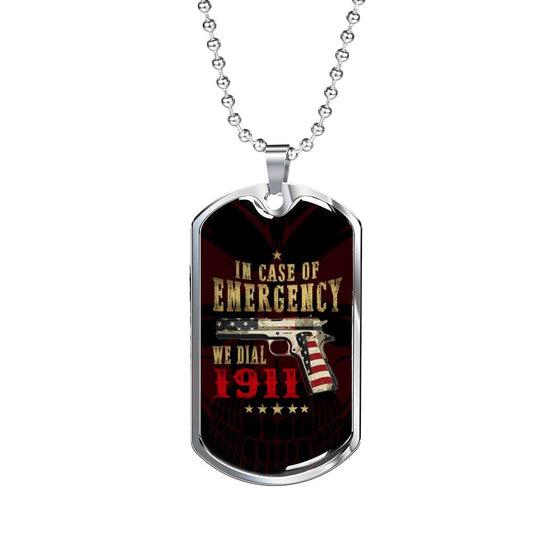 "In Case Of Emergency Dial 1911" - Dog Tag And Chain - Engraving & Gold Options!