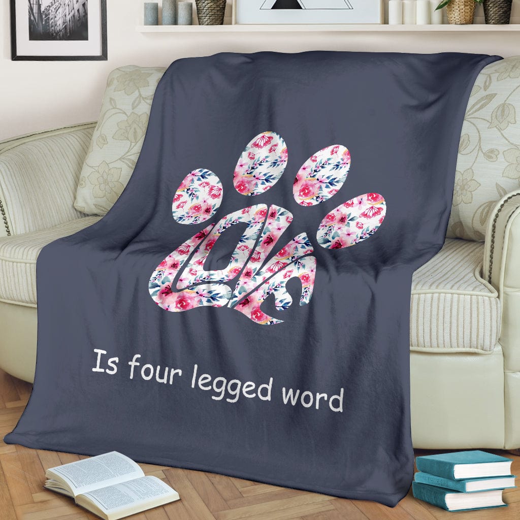 Love Is A Four Legged Word Blanket