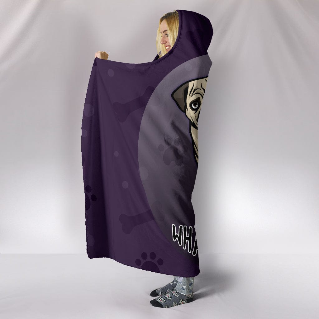 What The Pug Hooded Blanket