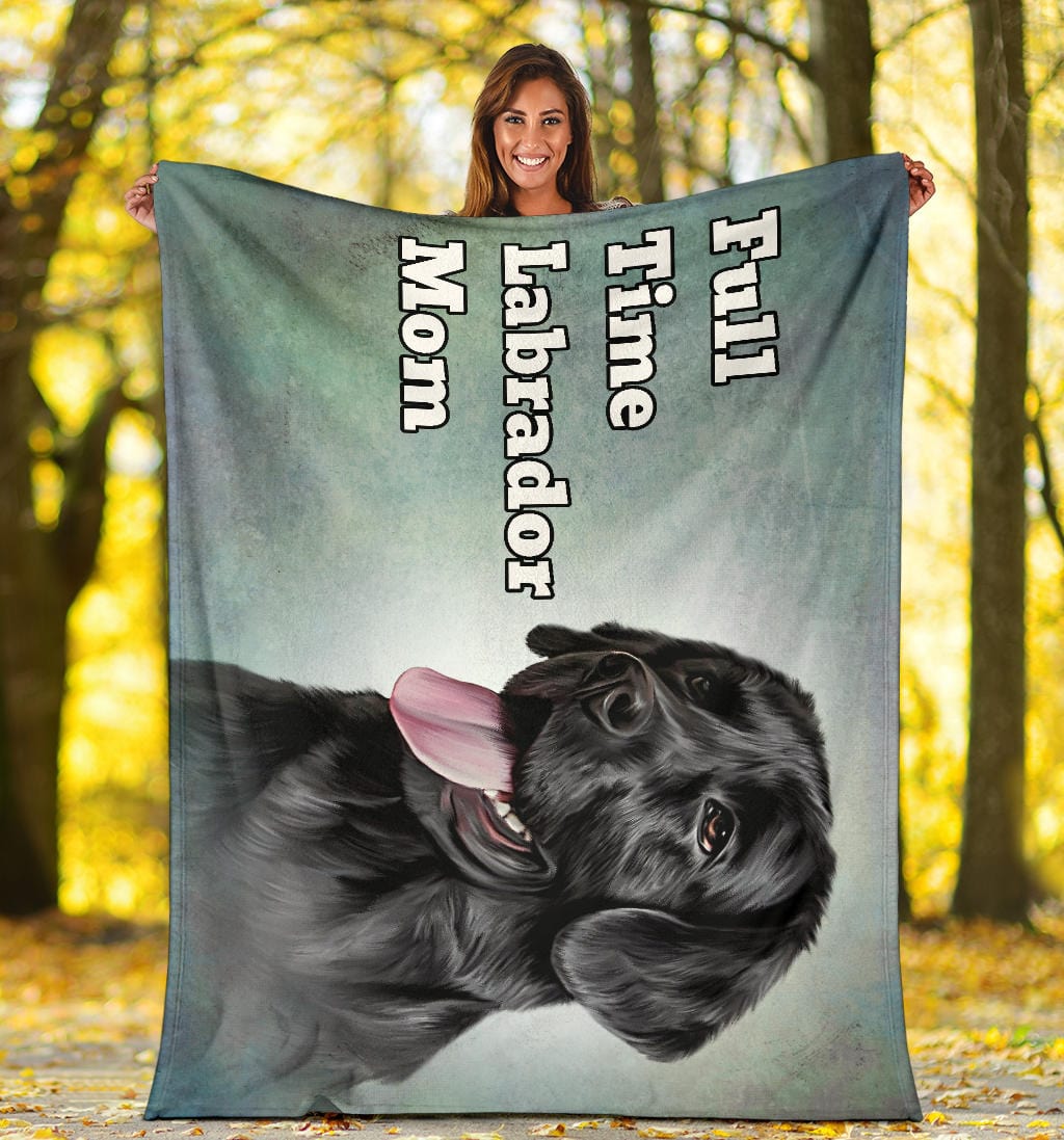 Full Time Labrador Mom Premium Fleece Blanket